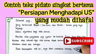 Contoh teks pidato singkat bertema 'Persiapan Menghadapi US' yang mudah dihafal