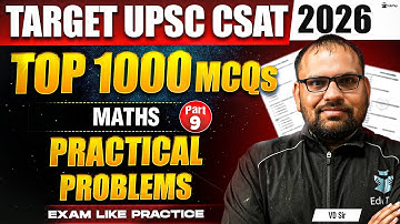 UPSC CSAT Classes 2026 Maths | CSAT MCQs Online | CSAT Quantitative Aptitude Solved Question Paper