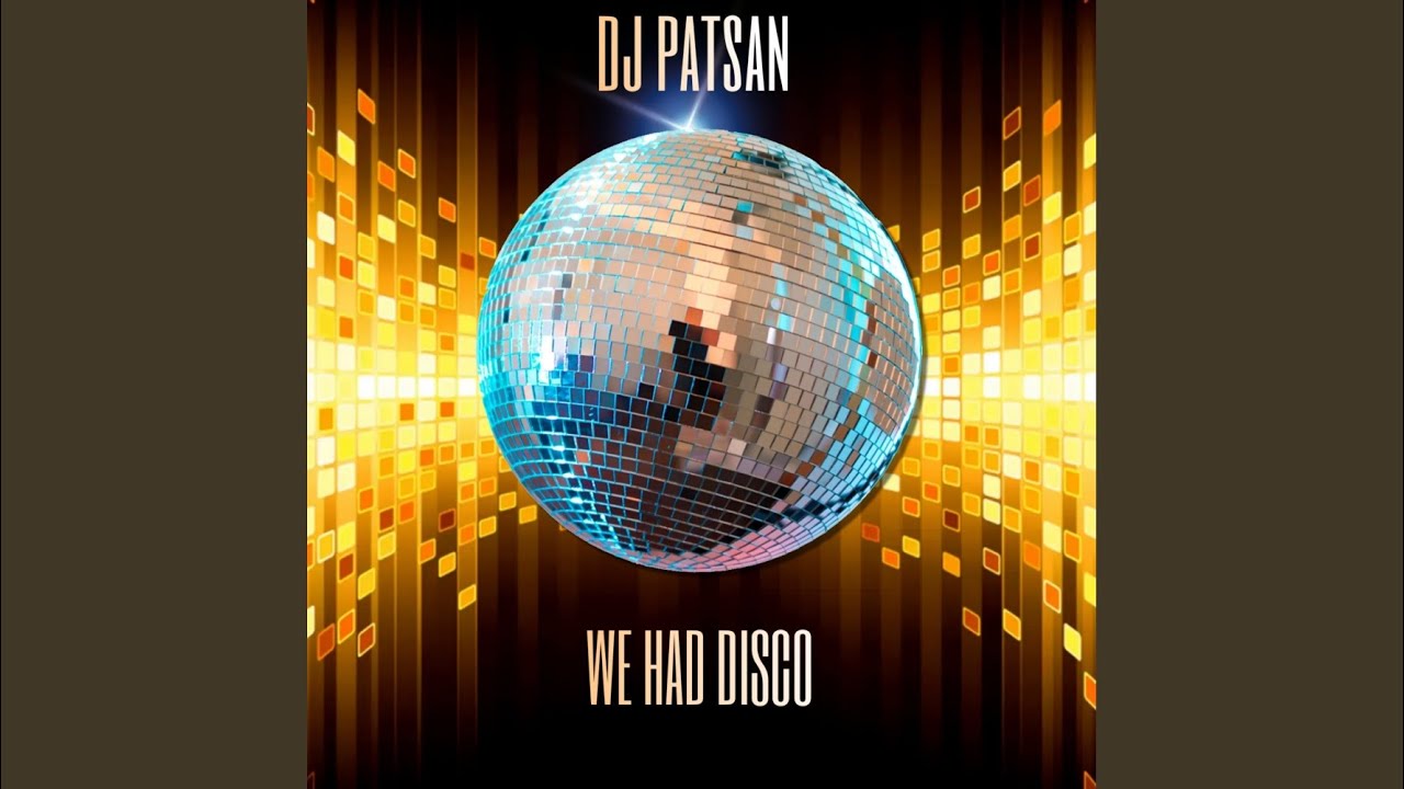 We Had Disco (Extended)