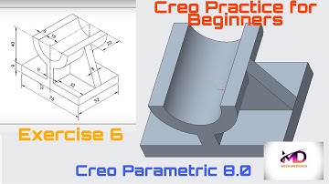 Creo Practice Exercise- 6 for Beginners II Creo Part Modeling Tutorial II Mechapedesign