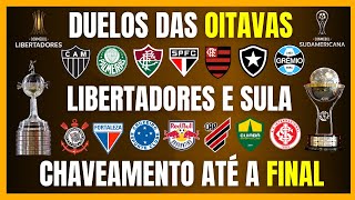 Thumbnail for LIBERTADORES e SULA | DUELOS DAS OITAVAS | CHAVEAMENTO ATÉ A FINAL