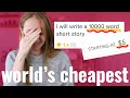 I Hired the World's CHEAPEST Writers