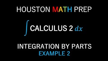 Integration by Parts (Example 2)