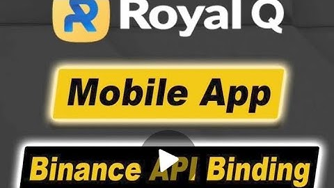 How to bind Royal Q bot to Binance exchange @Smarttraders-academy