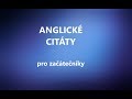 Trénujte AJ s citáty - začátečníci