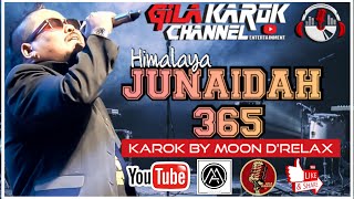 HIMALAYA - JUNAIDAH 365 | KAROK BY MOON D'RELAX