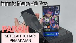 Parah!! 10 Hari pakai infinix note 40 pro, Ternyata!!