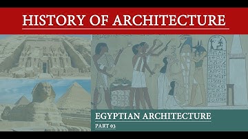 Egyptian Architecture | Architecture of Ancient Egypt - 01  | History of Architecture | Archituber