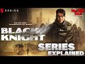 Black Knight - Series Explained | Best 2023 Sci-fi/Action/Thriller | Summarized हिन्दी