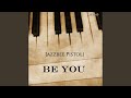 Be You (Jazzbee Revisit)
