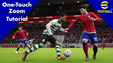 eFootball 2022 One-Touch Zoom Tutorial & Examples - Simple | Easy | Effective!!
