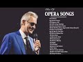 30 Famous Opera Songs  ~ Andrea Bocelli, Céline Dion, Sarah Brightman ~ Non stop Playlist