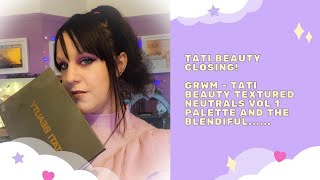 Tati Beauty Closing! GRWM Tati Beauty Textured Neutrals vol 1 palette and the Blendiful...