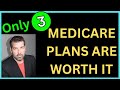 Only 3 plans are worth it  best medicare supplement plans in 2023