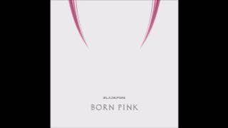 BLACKPINK (블랙핑크) - Yeah Yeah Yeah [MP3 Audio] [BORN PINK]