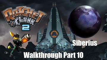 Ratchet and Clank 2 Going Commando | PS2 | Planet Siberius | Part 10 | Playthrough