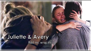 Juliette & Avery | Hold me, wrap me up [4x10]