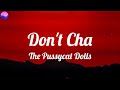 The Pussycat Dolls - Don't Cha (Lyrics)