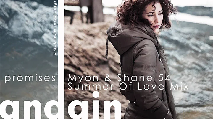 Andain - Promises (Myon & Shane 54 Summer Of Love ...