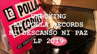 UNBOXING La Polla Records - Ni Descanso Ni PAz - LP 2019