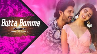 ButtaBomma | TAPORI MIX | A3Noiz & DEVILx | Himel Visuals | Allu Arjun |  Armaan Malik