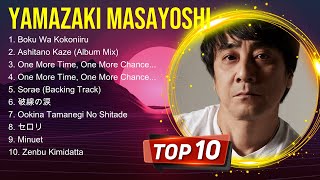 Yamazaki Masayoshi 2024 MIX ～トップ10ベストソング・グレイテストヒッツ ～ フルアルバム