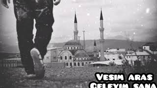 Vesim ARAS (GELEYİM SANA) Resimi