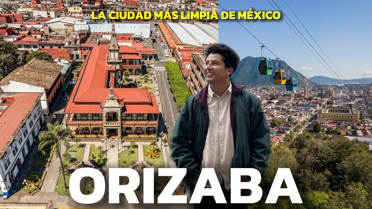 ORIZABA VERACRUZ 🇲🇽🏰 TOP 10 de IMPERDIBLES DE ESTE PUEBLO MÁGICO