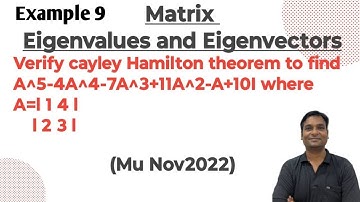 Verify cayley Hamilton theorem to find  A^5-4A^4-7A^3+11A^2-A+10I whereA=l 1 4 l    l 2 3 l