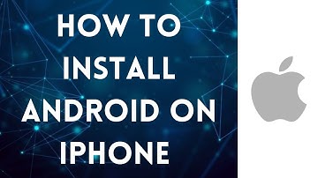 How To Install Android On iPhone 2021