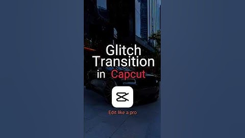 How I Create Glitch Transition in Capcut 🔥 #capcut​ #edit​ #tutorial​ #capcuttutorial #shorts