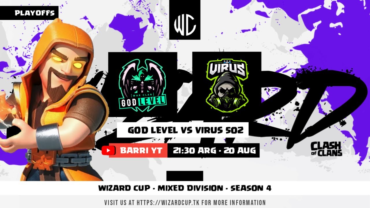 ♦♦   GOD LEVEL VS VIRUS 502 ♦♦ WIZARD CUP ♦♦ MIXED DIVISION ♦♦ SEASON 4 ♦♦ CLASH OF CLANS ♦♦