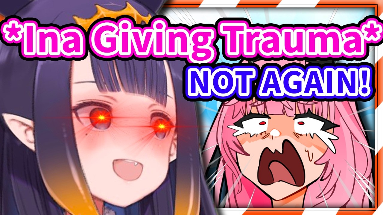 Ina Accidentally Gave Calli and Other HoloGirls PTSD 【HololiveEN】