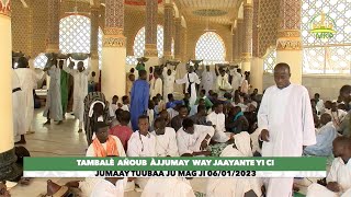 Download Lagu Tambalè Añoub Àjjumay way jaayante yi ci Jumaay Tuubaa ju mag ji 07/01/2023 MP3