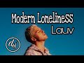 Lauv - Modern Loneliness - [Lyrics]