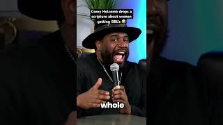 Corey Holcomb drops a scripture about women getting BBL’s 😂