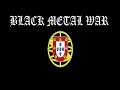 Va black metal war portugal  vol 1 compilation stream