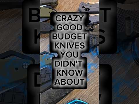 Excellent Affordable Knives You Didn't Know Existed