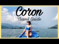 CORON, PHILIPPINES TRAVEL GUIDE ( w/ budget and itinerary) | Coron Vlog