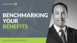 Webinar Series - Benchmarking Your Benefits
