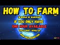 How to farm if you only have one hour available this is what i would do