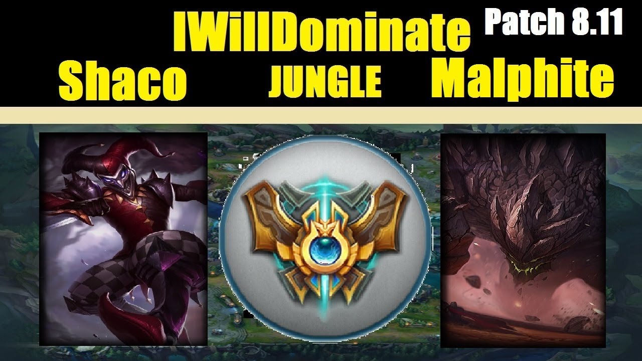 IWillDominate | SHACO vs MALPHITE | SHACO JUNGLE | Challenger Gameplay | Patch 8.11