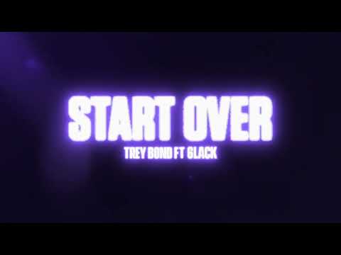 Trey Bond - Start Over (Visualiser) ft. 6LACK