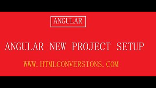 Angular new project setup | HTMLConversions.com