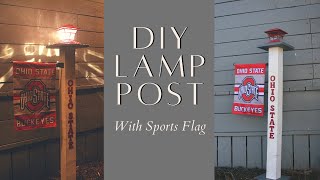 DIY Lamp Post - with a Sports Flag