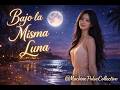 Bajo la Misma Luna — Romantic Latin Beach Song (Spanish Acoustic Love Vibes)
