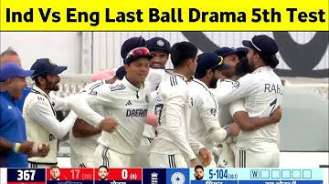 Ind vs eng last over drama today, mohammed siraj wicket today, ind vs eng 5th test last over