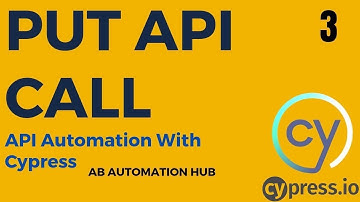 #3 || API Automation || PUT API Call in Cypress