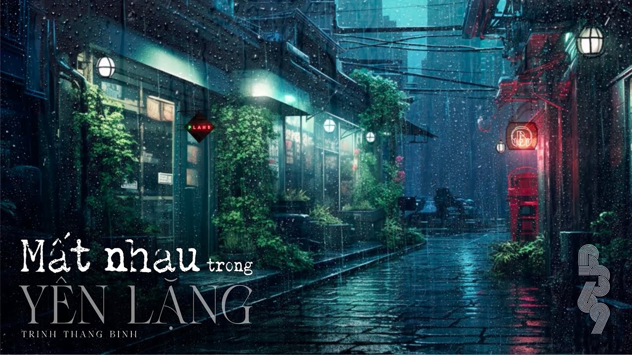 Track 4 MẤT NHAU TRONG YÊN LẶNG | Trịnh Thăng Bình | ALBUM B369