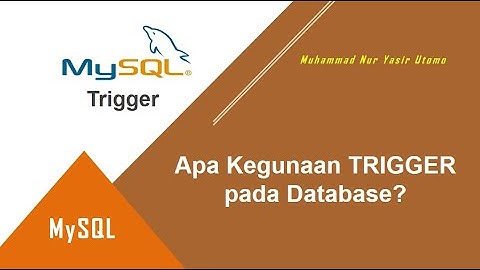 Apa Itu TRIGGER dalam Database?